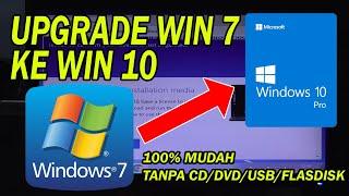 Cara Ganti Windows 7 Ke Windows 10 Upgrade Win 7 To Win 10 Lengkap