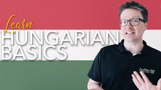 Learn the Basics: Hungarian