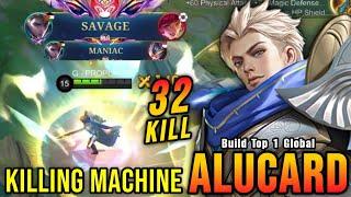 Alucard 32 Kills with SAVAGE!! Super Killing Machine!! - Build Top 1 Global Alucard ~ MLBB