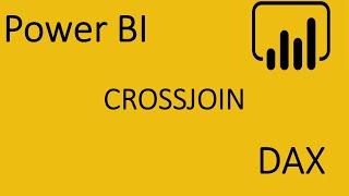 Power BI. CROSSJOIN. Как объединить 2 таблицы без общих данных. (декартово произведение)