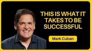 This is What It Takes to Be Successful - Mark Cuban | HopeLify Media