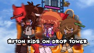 afton kids on drop tower | fnaf + gl2 |