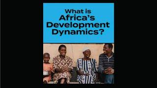 What is the "Africa’s Development Dynamics" report?