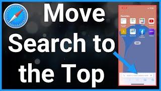 How To Move Search Bar To Top Of Screen On iPhone