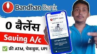 Bandhan bank account opening 2023 | Bandhan Bank Saving Account Opening