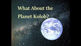 What About the Planet Kolob?