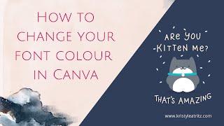 How to change your font colour in Canva