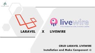 Tutorial Laravel || CRUD Laravel x Livewire || Installation and Make Component