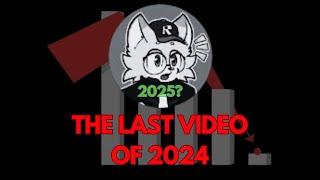 THE LAST VIDEO OF 2024 (MUST WATCH)