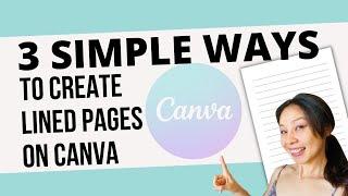 3 WAYS TO CREATE LINED PAGES CANVA