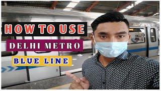 How To Use Delhi Metro Blue Line || Delhi Metro Blue Line Vlog @VisitWithEhsan