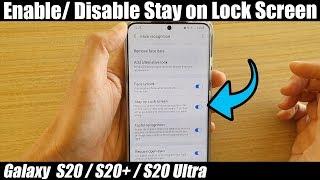 Galaxy S20/S20+: How to Enable / Disable Stay On Lock Screen For Face Unlock