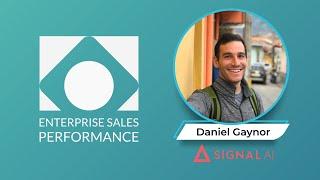 Enterprise Sales Performance - with Daniel Gaynor, Signal AI