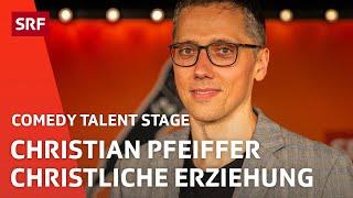 Christian Pfeiffer: Christliche Erziehung | Comedy | Comedy Talent Stage | SRF