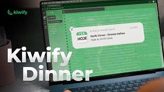 Kiwify Dinner: A mais nova experiência exclusiva Kiwify [1ª edição]