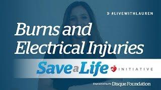 Burns and Electrical Injuries- Helping Someone With a Burn or Injury (2019)