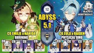 C0 Emilie Nahida Burning & C0 Eula Raiden Physical Dmg | Spiral Abyss 5.1 | Genshin Impact 【原神】