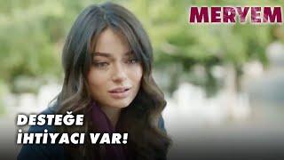 Meryem'in Desteğe İhtiyacı Var! - Meryem Özel Klip