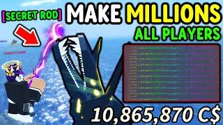 Get This SECRET ROD To MAKE MILLIONS FAST For ALL PLAYERS in Roblox Fisch..