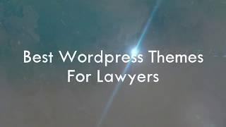 Best WordPress Themes For Lawyers