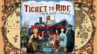 How to Play: Ticket to Ride: Rails & Sails