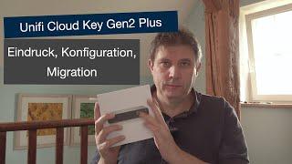 Unifi Cloud Key Gen2 Plus - Auspacken - Konfigurieren - Umziehen (Deutsch)