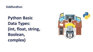 Python Basic Data Types | Python Tutorial | int float string complex boolean