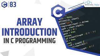 C Arrays - Introduction to Array | Learn Array in C Programming | C Tutorials