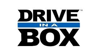 DRIVE IN A BOX®