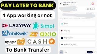 All Pay Later To Bank Lazypay to bank account Simpl to bank account Amazon Pay leter to bank