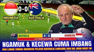  MUSTAHIL & DIBUAT KAGET !! Pengakuan MENGEJUTKAN Pelatih Australia ~ Hasil Indonesia vs Australia