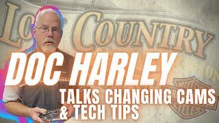 LOW COUNTRY HARLEY-DAVIDSON | DOC HARLEY | CAM CHANGE | TECH TIPS