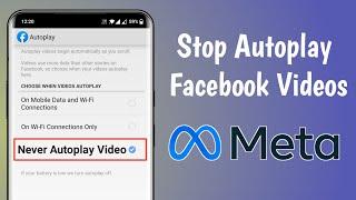 How To Stop Autoplay Video on Facebook App