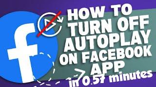 How to turn off autoplay videos on facebook app 2022 |#howto