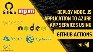 Deploy NodeJS Application To Azure App Service Using GitHub Actions