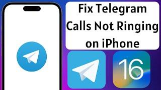 How To Fix Telegram Calls Not Ringing on iPhone Issue | Telegram Call Ringing Issue