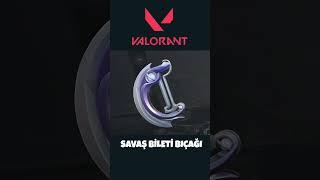 VALORANT YENİ SAVAŞ BİLETİ BIÇAĞI | #valorant #shorts