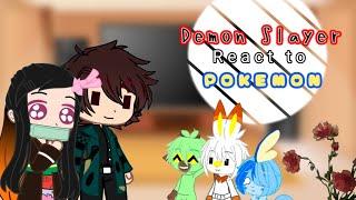 Demon Slayer Reacts to Pokémon part 1/4 | Gacha Club