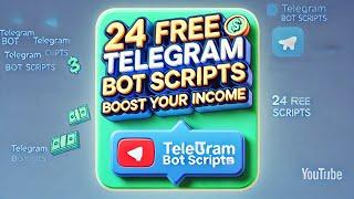  24 Free Telegram Bot Scripts: Boost Your Income with These Easy Bots!  [FREE]