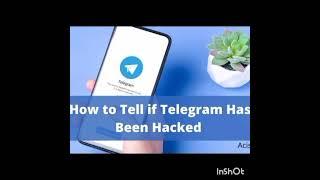 How to know if my telegram account has been hacked and how to fix it