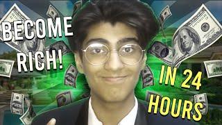 How I Became Rich In 24 Hours!