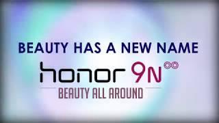 Honor 9N | Design | Beauty All Around