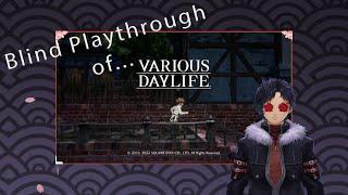 Blind Playthrough w/Commentary Part 1 - VARIOUS DAYLIFE