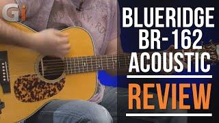 Blueridge BR-162 Acoustic Guitar Review | Guitar Interactive Magazine