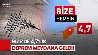 Son Dakika! Rize'de 4,7 Büyüklüğünde Deprem!