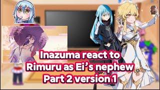 Inazuma react to rimuru as ei’s nephew|au| part 2 version 1