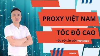 Mua Proxy Việt Nam, Thuê Proxy Việt Nam chính hãng, giá rẻ, gia hạn thoải mái,  IP sạch, Private