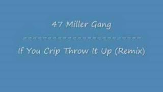 47 Miller Gang---If You Crip Throw It Up