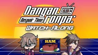 Danganronpa Despair Watch-Along! Ch2! (with Levi's VA!) Part 7 | Can of Ham VTuber