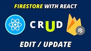 How to EDIT / UPDATE Data In Firebase Firestore | CRUD